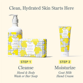 Clean, Hydrated Skin Starts Here | Step 1: Cleanse with Sunshine Lemon Hand & Body Wash or Bar soap, Step 2: Moisturize with Sunshine Lemon Goat Milk Hand Cream